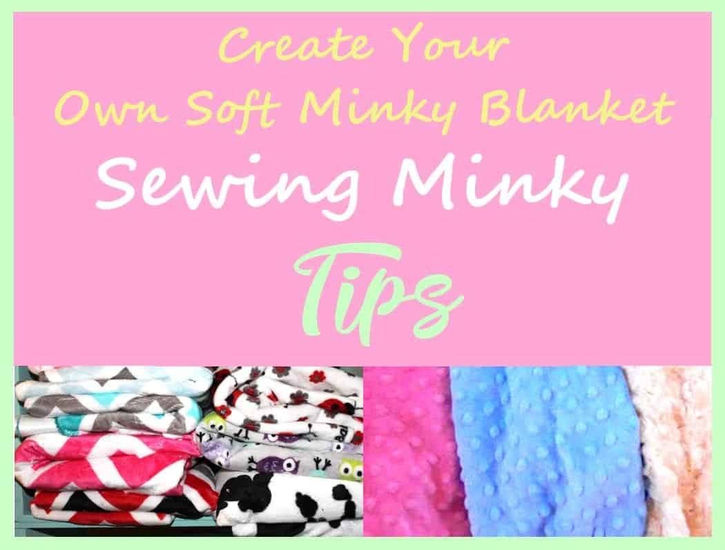 Sewing Minky Tips