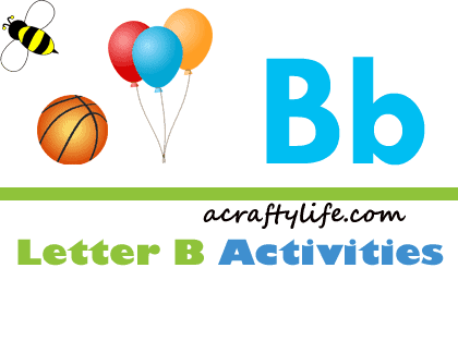 Letter B Printable Activities - Crafts for Letter B- Preschool kid craft - alphabet math recipe acraftylife.com #preschool #craftsforkids #kidscrafts