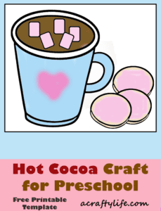 Easy Hot Cocoa Craft Preschool: Free Mug Printable Template - A Crafty Life
